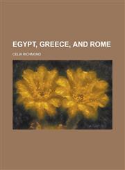 Egypt, Greece, and Rome,1150438908,9781150438905