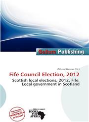 Fife Council Election, 2012,6201204571,9786201204577