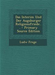 Das Interim Und Der Augsburger Religionsfriede... - Primary Source Edition,1295469014,9781295469017