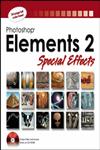 Photoshop Elements 2 Special Effects,0764525972,9780764525971