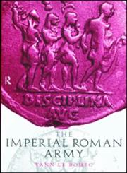 Imperial Roman Army,0415222958,9780415222952