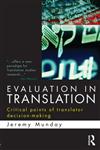Evaluation in Translation Critical Points of Translator Decision-Making,0415577705,9780415577700