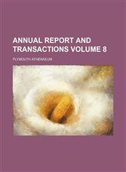 Annual report and transactions Volume 8,115420720X,9781154207200