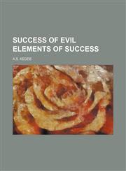 Success of Evil Elements of Success,1151064270,9781151064271