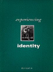 Experiencing Identity,0803976925,9780803976924