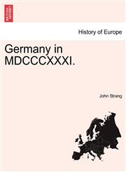 Germany in MDCCCXXXI.,1241517339,9781241517335