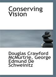 Conserving Vision,1117119874,9781117119878