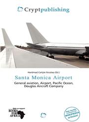 Santa Monica Airport,6200288038,9786200288035