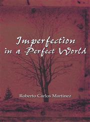 Imperfection in a Perfect World,142419170X,9781424191703