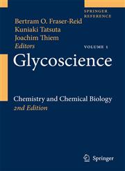 Glycoscience Chemistry and Chemical Biology 2nd Edition,3540361545,9783540361541