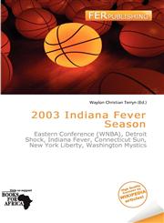 2003 Indiana Fever Season,6201974342,9786201974340