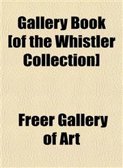 Gallery Book [of the Whistler Collection],1152254375,9781152254374