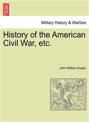 History of the American Civil War, etc.,1241557845,9781241557843