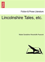 Lincolnshire Tales, etc.,1241377022,9781241377021