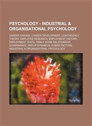 Psychology - Industrial & Organisational Psychology Career Change, Career Development, Contingency Theory, Employee Research, Employment History, Emp,1234813025,9781234813024