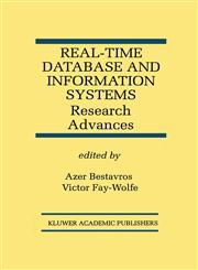 Real-Time Database and Information Systems Research Advances : Research Advances,0792380118,9780792380115