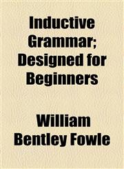 Inductive Grammar; Designed for Beginners,1154501426,9781154501421