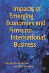 Impacts Of Emerging Economies And Firms On International Business,1137032537,9781137032539
