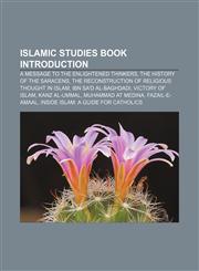 Islamic studies book Introduction A Message to the Enlightened Thinkers, The History of the Saracens,1155455614,9781155455617