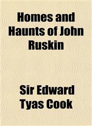 Homes and Haunts of John Ruskin,1151135917,9781151135919