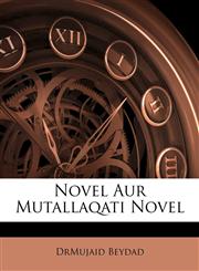 Novel Aur Mutallaqati Novel,1179516028,9781179516028