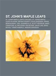 St. John's Maple Leafs St. John's Maple Leafs coaches, St. John's Maple Leafs players, Bryan Fogarty, Doug Shedden, Drake Berehowsky,1153615290,9781153615297