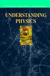 Understanding Physics 1st Edition,0387987568,9780387987569