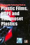 The Complete Technology Book on Plastic Films, HDPE and Thermoset Plastics 1st Edition,8178330113,9788178330112