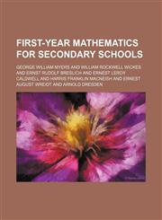 First-year mathematics for secondary schools,1152465546,9781152465541