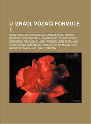 U izradi, Vozači Formule 1 Heinz-Harald Frentzen, Alexander Wurz, Johnny Herbert, Nigel Mansell, Alain Prost, Nelson Piquet,1233034162,9781233034161