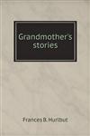 Grandmother's stories,551851347X,9785518513471