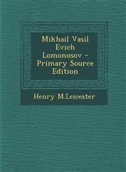 Mikhail Vasil Evich Lomonosov - Primary Source Edition,1293045802,9781293045800