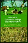 Statistical Experiment Design and Interpretation An Introduction with Agricultural Examples 1st Edition,0471960063,9780471960065