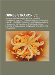 Okres Strakonice Bavorov, Blatná, Chráněná území v okrese Strakonice, Kostely v okrese Strakonice, Kulturní památky v okrese Strakonice,1232840734,9781232840732