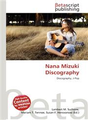Nana Mizuki Discography,6134587745,9786134587747