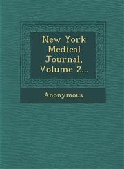 New York Medical Journal, Volume 2...,1249972140,9781249972143