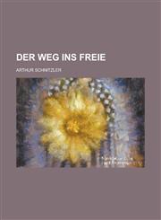 Der Weg Ins Freie,1234977192,9781234977191