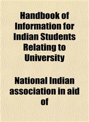 Handbook of Information for Indian Students Relating to University,1152763342,9781152763340