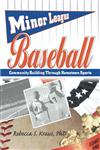 Minor League Baseball: Community Building Through Hometown Sports (Contemporary Sports Issues) (Contemporary Sports Issues),0789017555,9780789017550