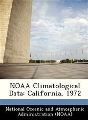 NOAA Climatological Data California, 1972,1249386233,9781249386230