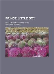 Prince little boy; and other tales of fairy-land,1230090487,9781230090481