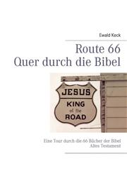 Route 66 Quer durch die Bibel,3848242036,9783848242030