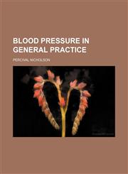 Blood Pressure in General Practice,1459056809,9781459056800