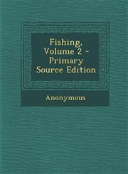 Fishing, Volume 2,1289952442,9781289952440