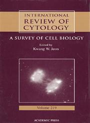 International Review of Cytology, Vol. 219 A Survey of Cell Biology 1st Edition,0123646235,9780123646231