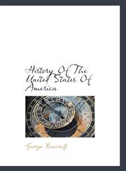 History Of The United States Of America,111725237X,9781117252377
