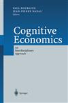 Cognitive Economics An Interdisciplinary Approach,3540404686,9783540404682