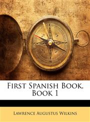 First Spanish Book, Book 1,1144061865,9781144061867