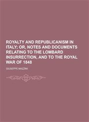 Royalty and Republicanism in Italy,1230384804,9781230384801