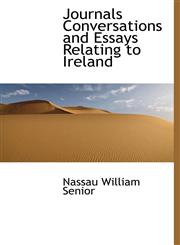 Journals Conversations and Essays Relating to Ireland,1117332020,9781117332024